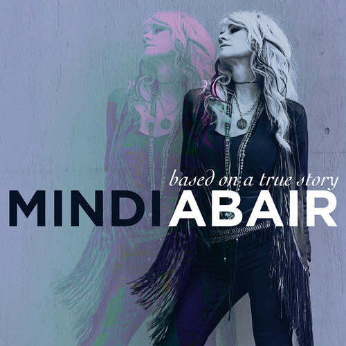 Abair, Mindi: Based on a True Story