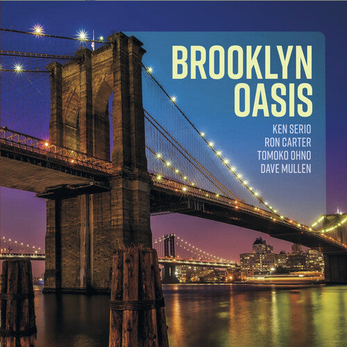 Serio, Ken: Brooklyn Oasis