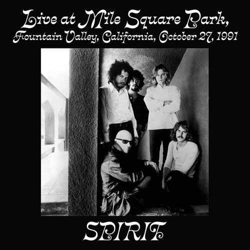 Spirit: Live at Mile Square Park, Fountain Valley, California, October 27 1991