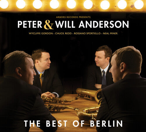 Anderson, Peter / Anderson, Will: The Best Of Berlin