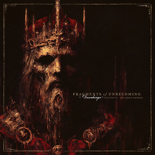 Fragments of Unbecoming: Dawnbringer