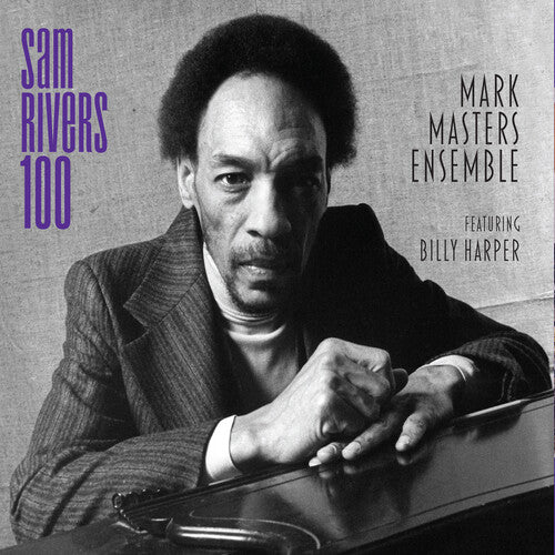 Masters, Mark: Sam Rivers 100