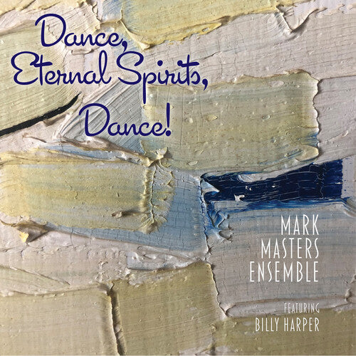 Masters, Mark / Harper, Billy: Dance, Eternal Spirits, Dance