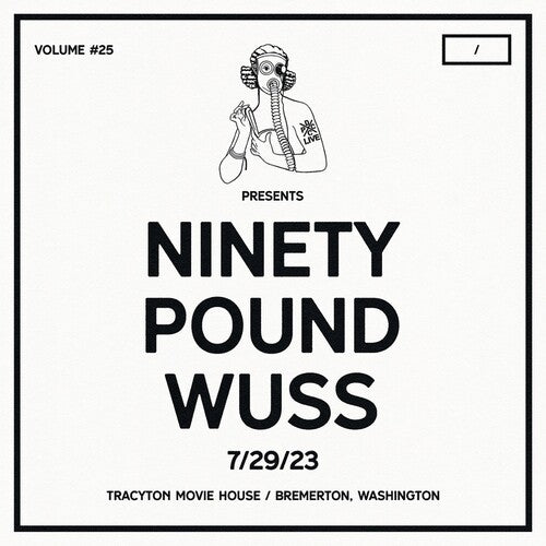 Ninety Pound Wuss: DCxPC Live Vol25 Presents