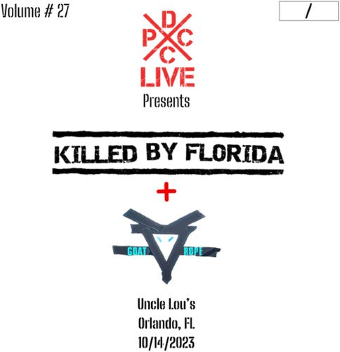 Killed by Florida & Goat Rope: DCxPC Live Vol 27