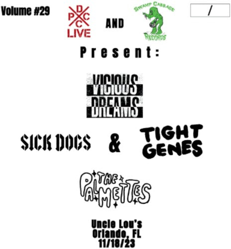 Vicious Dreams / Palmettes / Sick Dogs: DCxPC Live Vol29
