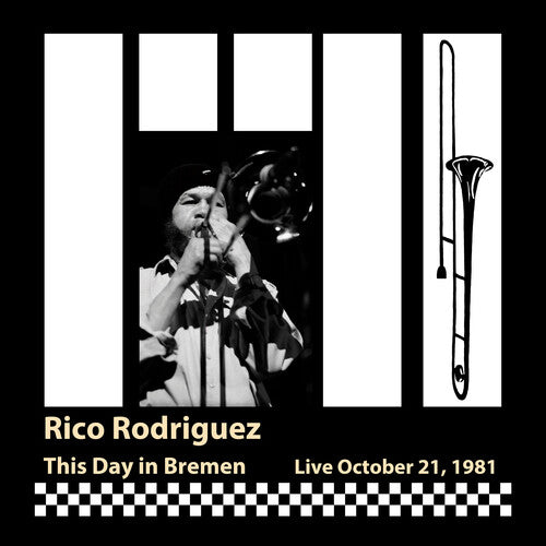 Rodriguez, Rico: This Day In Bremen: Live, October 21, 1981