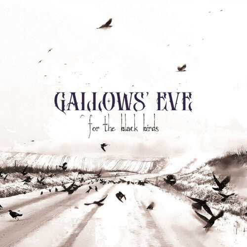 Gallows Eve: For The Black Birds