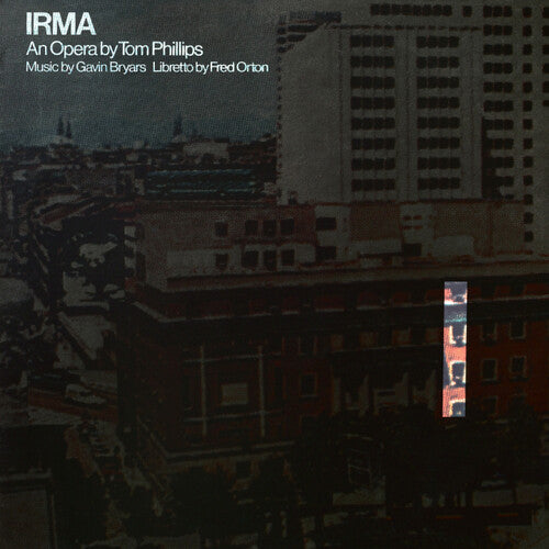 Phillips, Tom / Bryars, Gavin / Orton, Fred: Irma