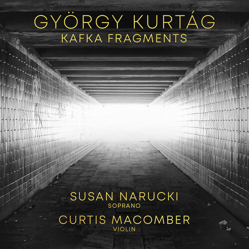 Narucki, Susan: Gyorgy Kurtag: Kafka Fragments