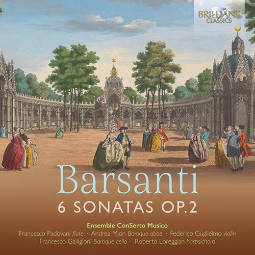 Ensemble ConSerto Musico: Barsanti: 6 Sonatas, Op. 2