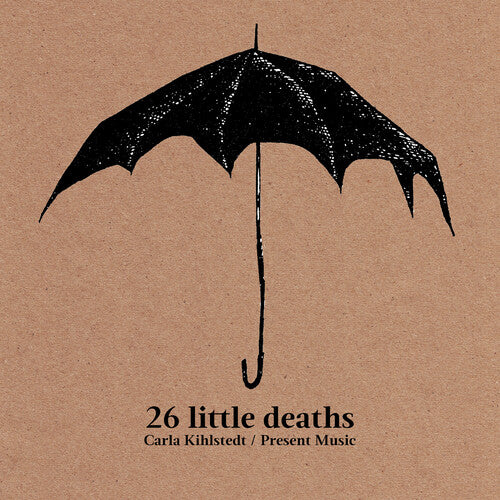 Kihlstedt, Carla: 26 Little Deaths