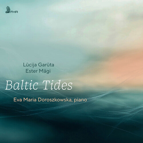 Doroszkowska, Eva Maria: Baltic Tides