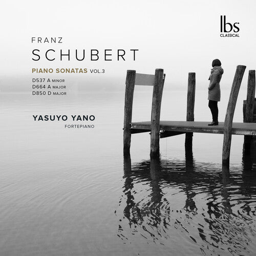 Yano, Yasuyo: Schubert: Piano Sonatas, Vol. 3