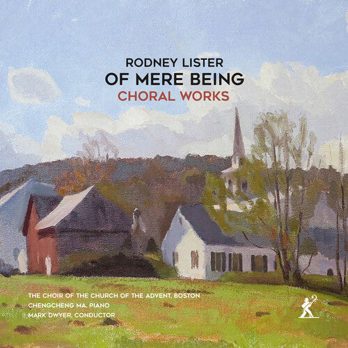 Choir of the Church of the Advent Boston: Of Mere Being
