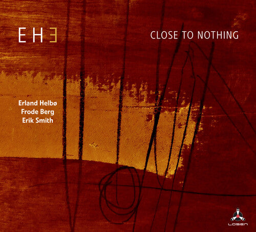 Eh3: Close To Nothing