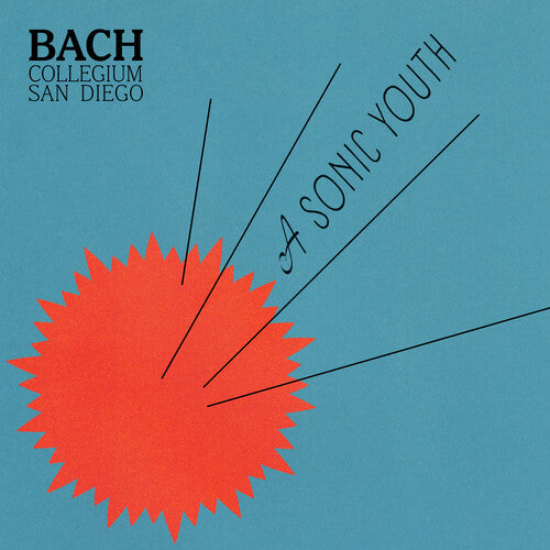 Bach Collegium San Diego: A SONIC YOUTH