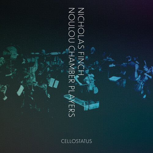 Nicholas Finch: CELLOSTATUS