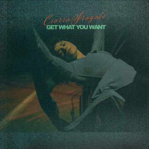 Fragale, Ciarra: Get What You Want