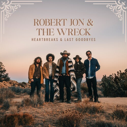 Robert Jon & the Wreck: Heartbreaks & Last Goodbyes - COMPACT DISCS