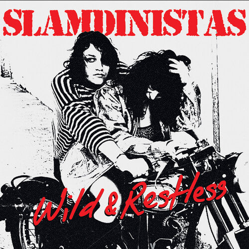 Slamdinistas: Wild & Restless