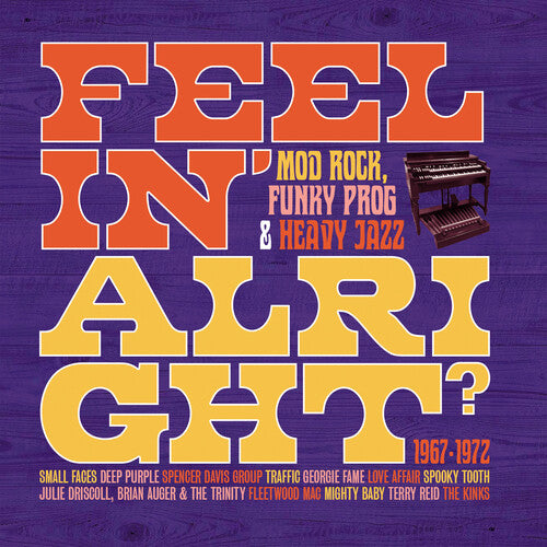 Feelin Alright: Mod Rock Funky Prog & Heavy Jazz: Feelin' Alright: Mod, Rock, Funky Prog & Heavy Jazz 1967-1972 / Various - COMPACT DISCS