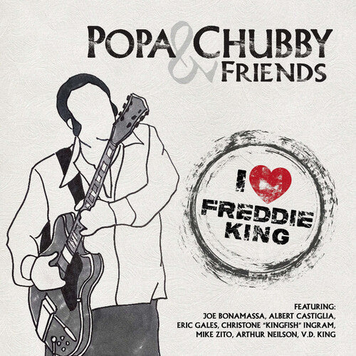 Popa Chubby: I Love Freddie King