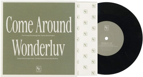 Foreign Exchange: Come Around / Wonderluv