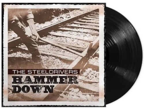Steeldrivers: Hammer Down