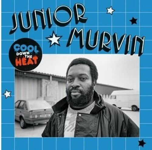 Murvin, Junior: Cool Down The Heat