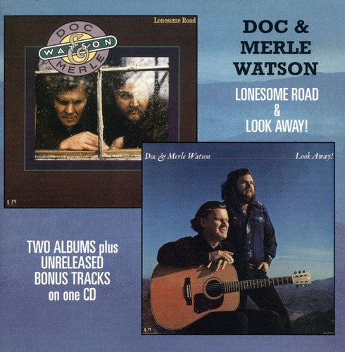 Watson, Doc & Merle: Lonesome Road and Look Away