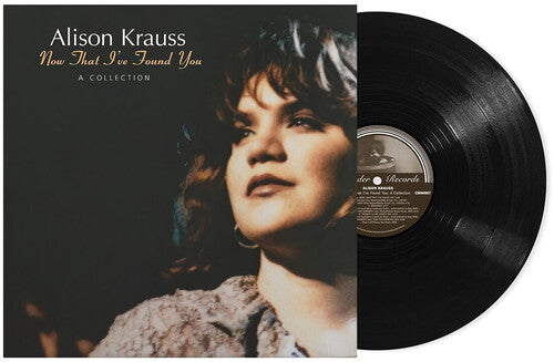 Krauss, Alison: Now That I've Found You: A Collection - VINYL LP