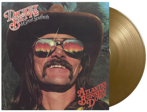 Betts, Dickey & Great Southern: Atlanta's Burning Down - Limited 180-Gram Gold Colored Vinyl