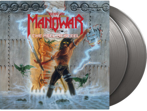 Manowar: Hell Of Steel: Best Of - Limited 180-Gram Silver Colored Vinyl