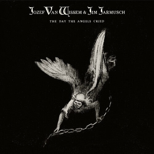 Van Wissem, Jozef / Jarmusch, Jim: The Day The Angels Cried - COMPACT DISCS