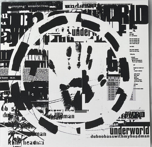 Underworld: Dubnobasswithmyheadman