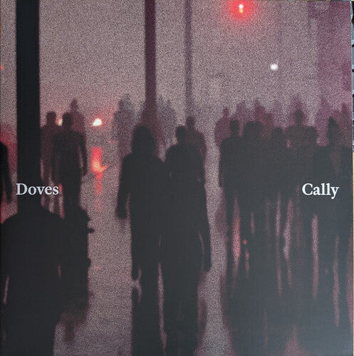 Doves: Cally / Lean Into The Wind - Limited 10-Inch Vinyl