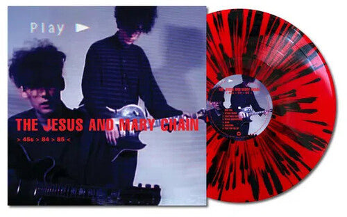 Jesus & Mary Chain: 45s: 84-85 - Limited Red Splatter Colored Vinyl