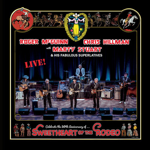McGuinn, Roger / Hillman, Chris / Stuart, Marty: Sweetheart Of The Rodeo - 50th Anniversary Live