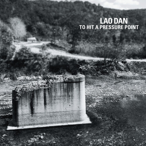 Dan, Lao: TO HIT A PRESSURE POINT