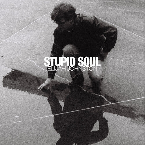 Johnston, Elijah: Stupid Soul