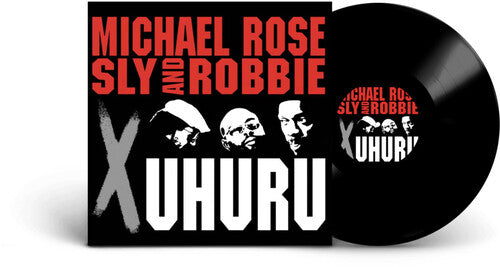 Black Uhuru / Rose, Michael: X Uhuru