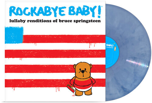 Rockabye Baby!: Lullaby Renditions Of Bruce Springsteen - Blue