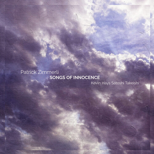 Zimmerli, Patrick: Songs Of Innocence
