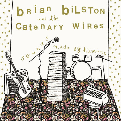 Bilston, Brian / Catenary Wires: Sounds Made By Humans