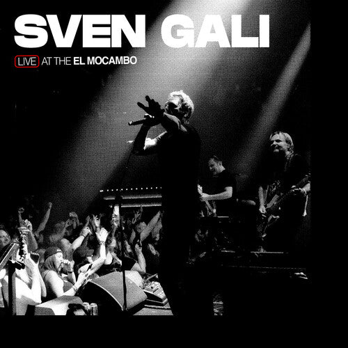 Sven Gali: Live At The El Mocambo