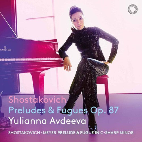 Yulianna, Avdeeva / Meyer: Shostakovich: Preludes & Fugues, Op. 87
