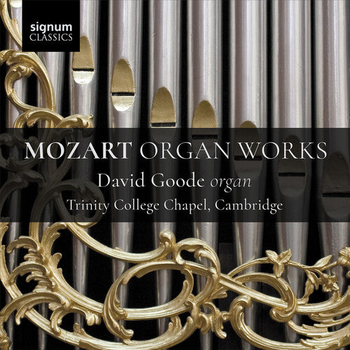 David, Goode / Mozart: Mozart Organ Works