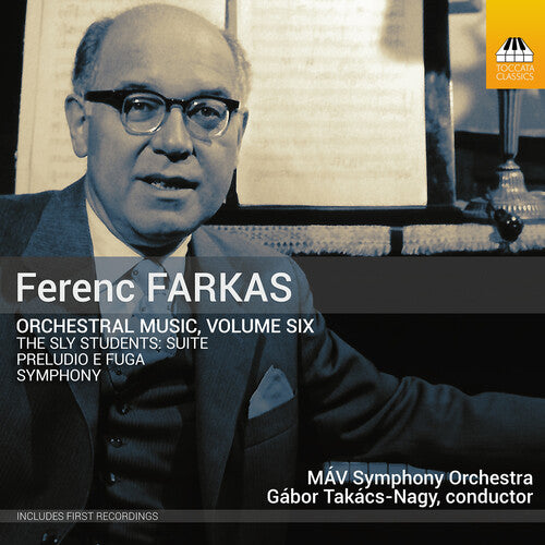 Mav Symphony Orchestra / Farkas: Ferenc Farkas: Orchestral Music, Vol. 6