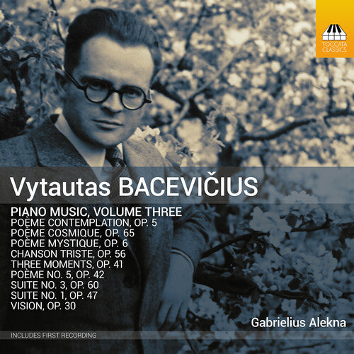 Gabrielius, Alekna / Bacevicius: Vytautas Bacevicius: Piano Music, Vol. 3